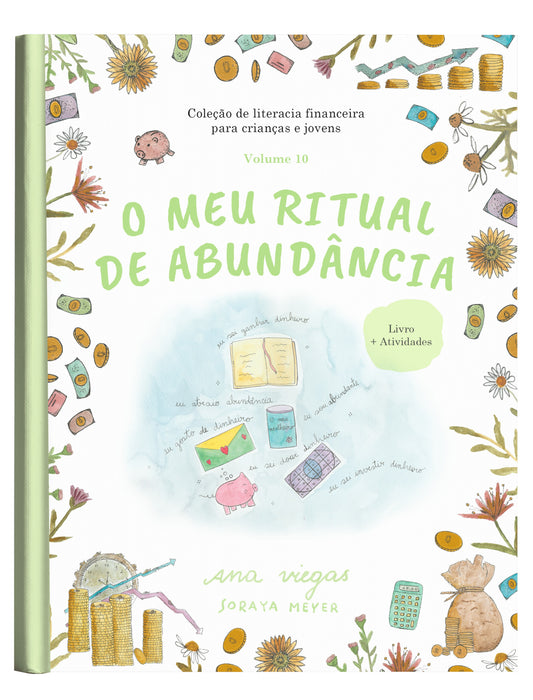 O meu ritual de abundância | Livro 10 | Coleção de Literacia Financeira para Crianças e Jovens