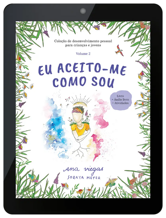 Ebook | Eu aceito-me como sou | Ebook 2 | Coleção de desenvolvimento pessoal para crianças e jovens - calonodedo
