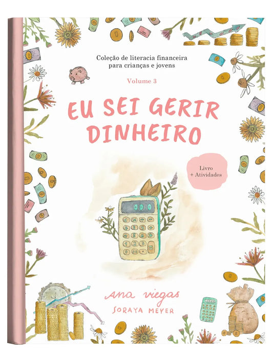 Livro | Eu sei gerir dinheiro | Livro 3 | Coleção de literacia financeira para crianças e jovens - calonodedo