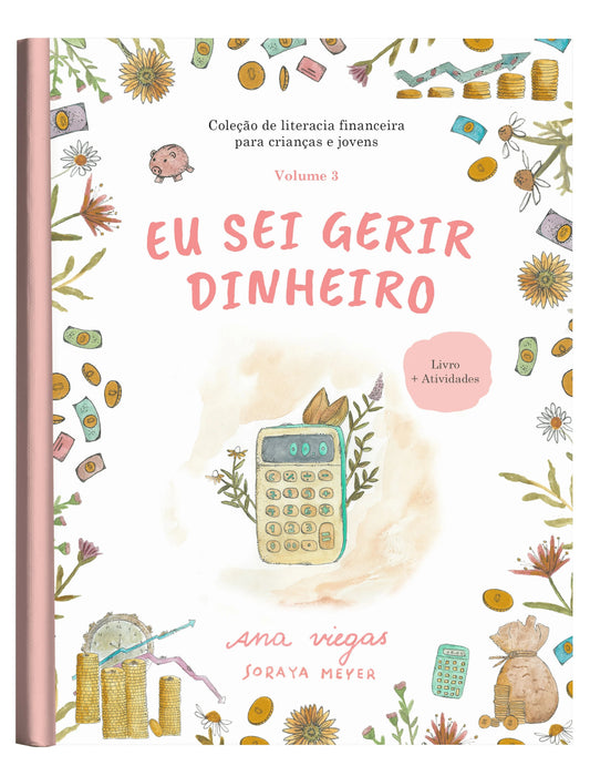 Livro | Eu sei gerir dinheiro | Livro 3 | Coleção de literacia financeira para crianças e jovens - calonodedo