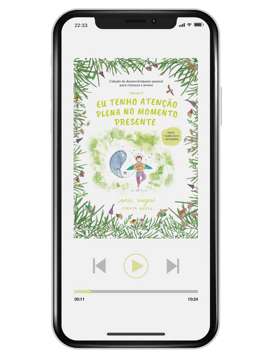 Áudio livro | Eu tenho atenção plena no momento presente | Audiolivro 9 | Coleção de desenvolvimento pessoal para crianças e jovens - calonodedo