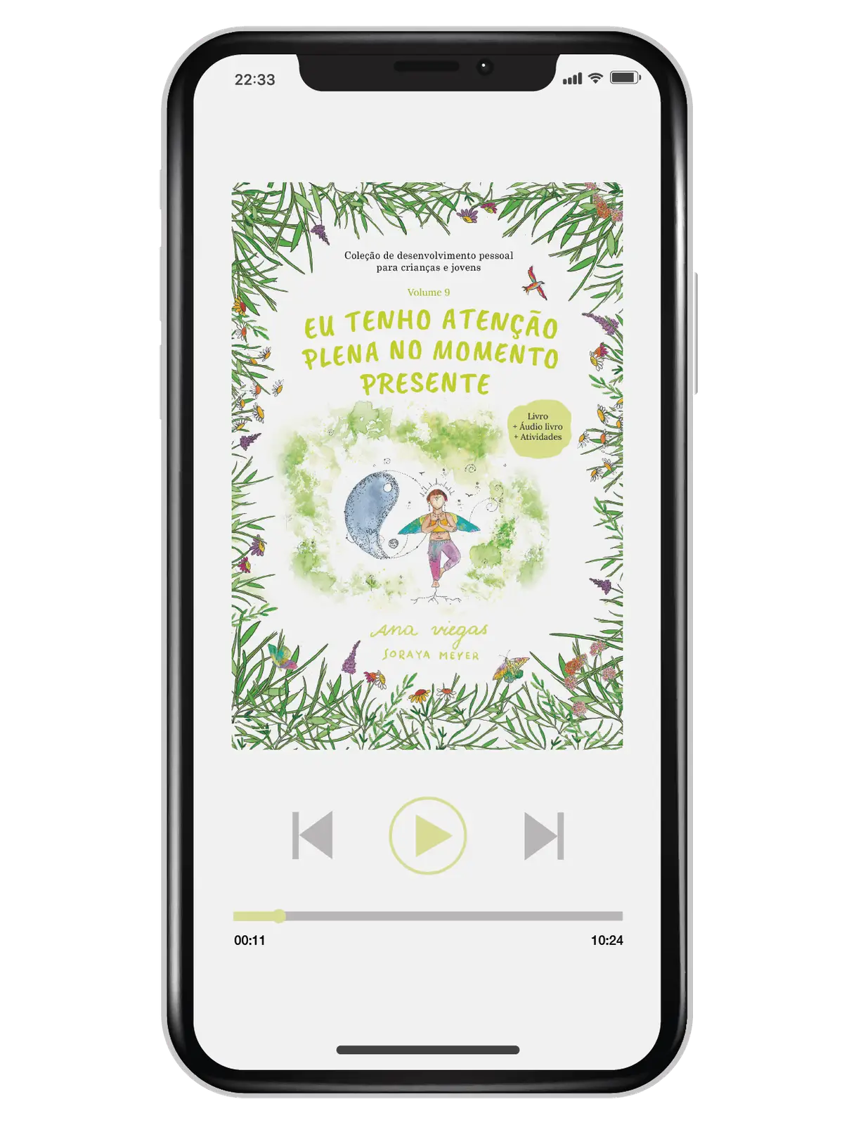 Áudio livro | Eu tenho atenção plena no momento presente | Audiolivro 9 | Coleção de desenvolvimento pessoal para crianças e jovens - calonodedo