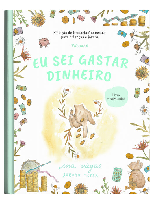 Eu sei gastar dinheiro | Livro 9 | Coleção de Literacia Financeira para Crianças e Jovens