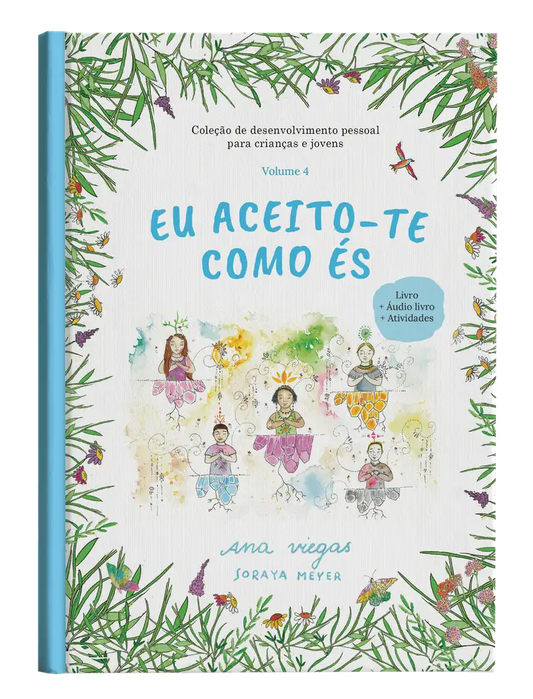 Livro | Eu aceito-te como és | Livro 4 | Coleção de desenvolvimento pessoal para crianças e jovens - calonodedo