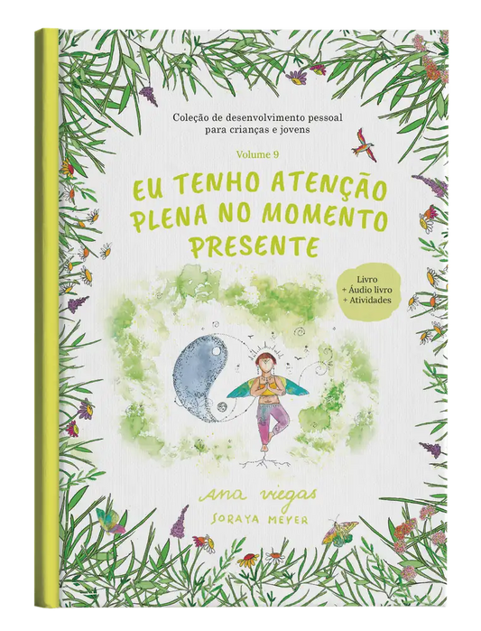 Livro | Eu tenho atenção plena no momento presente | Livro 9 | Coleção de desenvolvimento pessoal para crianças e jovens - calonodedo