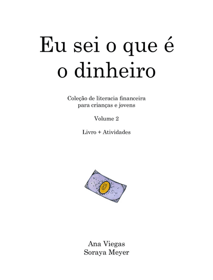 Eu sei o que é o dinheiro