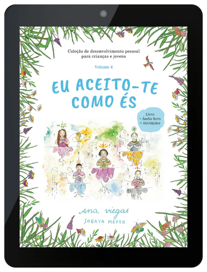 Ebook | Eu aceito-te como és | Ebook 4 | Coleção de desenvolvimento pessoal para crianças e jovens - calonodedo
