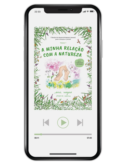 Áudio livro | A minha relação com a natureza | Audiolivro 7 | Coleção de desenvolvimento pessoal para crianças e jovens - calonodedo