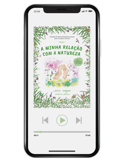 Áudio livro 7 «A minha relação com a natureza»