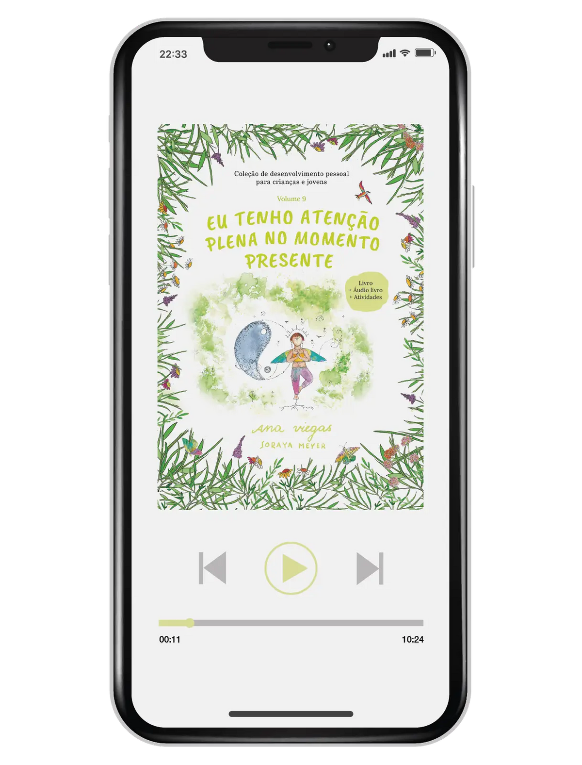 Áudio livro | Eu tenho atenção plena no momento presente | Audiolivro 9 | Coleção de desenvolvimento pessoal para crianças e jovens - calonodedo