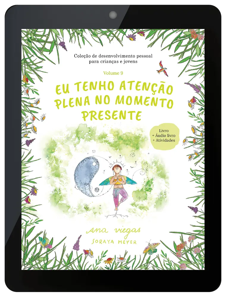 Ebook | Eu tenho atenção plena no momento presente | Ebook 9 | Coleção de desenvolvimento pessoal para crianças e jovens - calonodedo