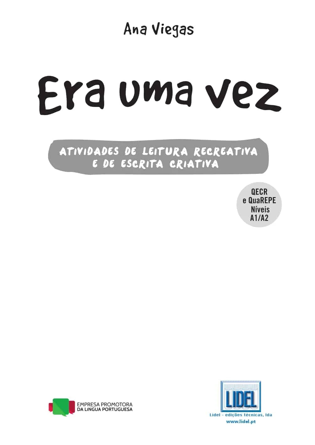 Livro | Era uma vez | Oficinas de leitura recreativa e de escrita criativa | Nível inicial - calonodedo