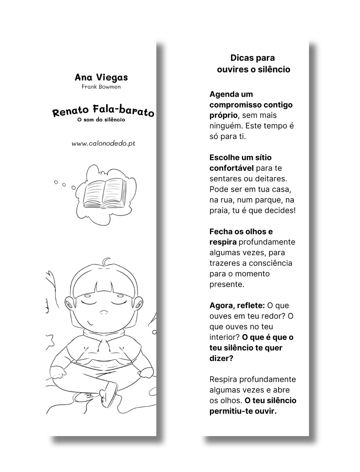 Marcador de livro do Renato Fala Barato, de Ana Viegas e Frank Bowmen, com dicas para ouvir o silêncio
