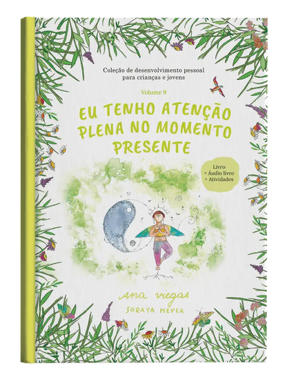 Livro | Eu tenho atenção plena no momento presente | Livro 9 | Coleção de desenvolvimento pessoal para crianças e jovens - calonodedo